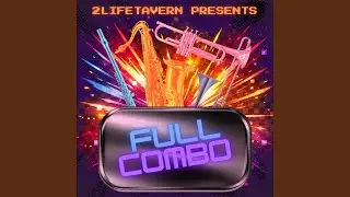 Full Combo (feat. Matthew Ritchie & Quinn Toebes)