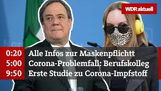 Maskenpflicht in NRW: Das müsst ihr wissen! | WDR aktuell