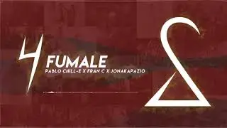 Fumale - Pablo Chill-E x Fran C x Jonakapazio | DesafíoShishi