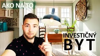 Investičný Byt - Tipy AKO NA TO