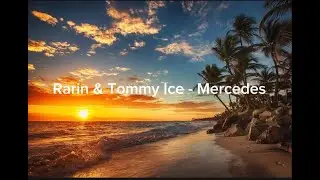 Rarin & Tommy Ice - Mercedes (lyrics)