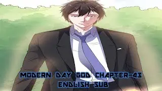 Modern Day god Chapter-43 English Sub