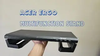 Acer ergo multifunction monitor stand. Unboxing and usage