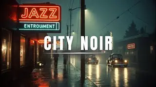 Evening Drive in the City &ndash; Smooth Noir Jazz Ambience for Late-Night Calm and Urban Elegance