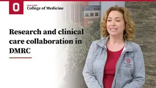Research and clinical care collaboration in DMRC | Ohio State College of Medicine