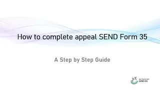 How to complete SEND 35 appeal form?