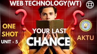 Web Technology | Unit - 5 | ONE SHOT | AKTU | BTECH | BCS502