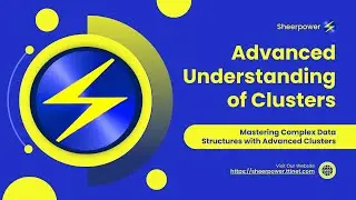 Advanced Understanding of Clusters