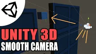 Smooth Camera Movement [Tutorial][C#] - Unity 3d