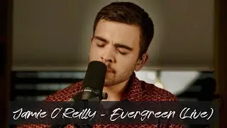 Jamie O'Reilly - Evergreen #Live