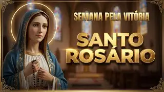 Santo Ros&aacute;rio - Sexta-feira -  28 de Novembro - Poderosa Ora&ccedil;&atilde;o de Liberta&ccedil;&atilde;o