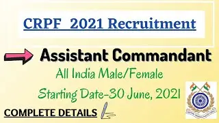 CRPF Assisstant Commandant Recruitment 2021| AC Civil/Engineer post | Govt. jobs 2021