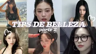 Tips de belleza que ojalá me hubieran dicho antes Parte 2 |(inspirado en idols de kpop)