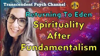 Returning to Eden: A Fieldguide for the Spiritual Journey - Heather Hamilton Interview -- Part 1