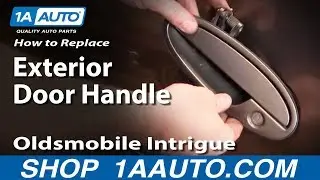 How to Replace Exterior Door Handle 98-02 Oldsmobile Intrigue