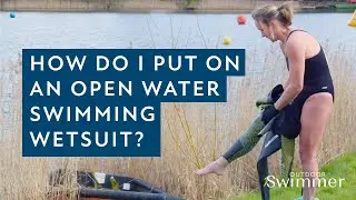 How Do I Put On An Open Water Swimming Wetsuit?