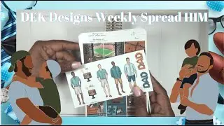 DEK Designs Weekly Spread || HIM