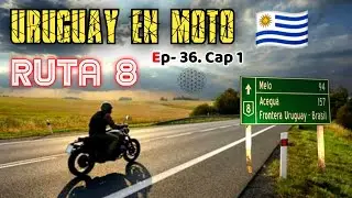 VIAJANDO en MOTO por  RUTA 8 de URUGUAY, Montevideo, Pando, Canelones, Minas, Mariscala, Varela, 33