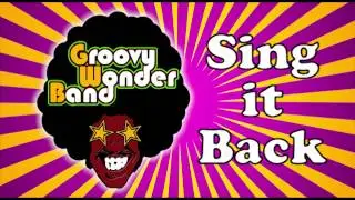 Moloko - Sing It Back (cover) - Groovy Wonder Band