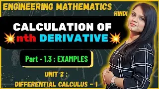 Part 1.3 |  nth derivative | Example | Differential Calculus - 1| Detail Explanation