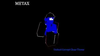 UNDEAD CORRUPT (UC Chase Theme) &bull; METAX OST