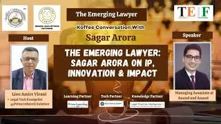 The Emerging Lawyer: Sagar Arora on IP, Innovation & Impact | Koffee Conversation @TEIF