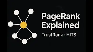 The Idea Behind Google Search: PageRank & Link Analysis Explained