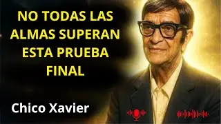 Este antiguo texto impactante revela la prueba final del alma antes del &uacute;ltimo umbral &mdash; CHICO XAVIER