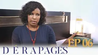 D&eacute;rapages &Eacute;pisode 6 VOSTFR