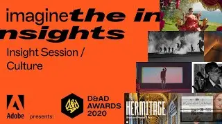 Adobe Presents: D&AD &ndash; Insight Session: Culture | Adobe UK