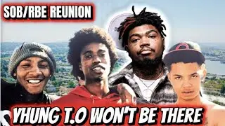 Yhung T.O won&rsquo;t be at the SOBxRBE reunion and here&rsquo;s why