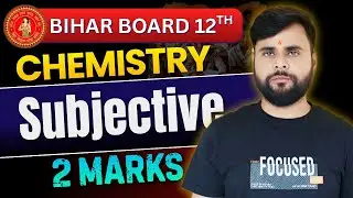 2 Marks Subjective | 12th chemistry Bihar Board 2026 #12thchemistryvvisubjectivebiharboard #12thbseb