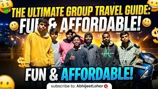 The Ultimate Group Travel Guide: Fun & Affordable!