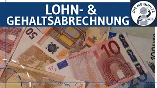 Lohn- & Gehaltsabrechnung: rechtliche Grundlagen, Aufbau, Bestandteile einfach erkl&auml;rt - Buchf&uuml;hrung