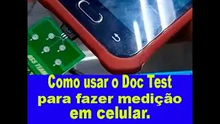 Como medir com Dock Test em celular de diversos modelos.