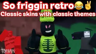 What if Classic Skins had Classic Themes?