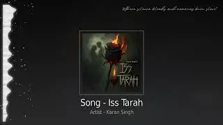 Iss Tarah - A Dark Tale of Love & Silence | Karan Singh | New Hindi Song 2025