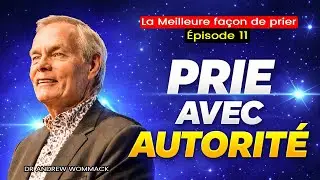 Arrête de supplier, commence à commander // Enseignement Puissant du Dr Andrew Wommack