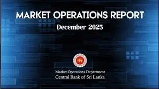 Market Operations Report &ndash; December 2025 | Explained