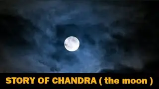 Story Of Chandra (The Moon) - The Second Navagraha | Gyankbc