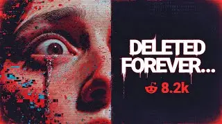 Unexplainable Reddit Stories That Were Deleted Without a Trace