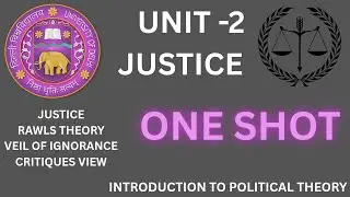 UNIT-2 | JUSTICE | INTRODUCTION TO POLITICAL THEORY | BA PROG | REG,NCWEB,SOL | SEM1 | DU |