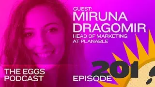Leveraging social media in marketing and maximizing outreach with Miruna Dragomir of Planable