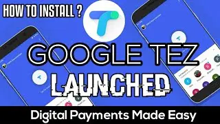 Google Tez Payments App | How to install And Create An Account