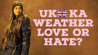 UK 🇬🇧 Ka mausam Kaisa hota hai| UK weather