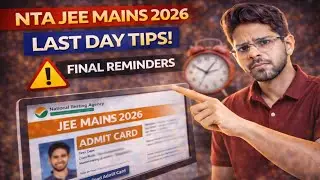 JEE Mains 2026 Last Day Before Exam | Final Revision, Do & Don&rsquo;ts | Important Instructions