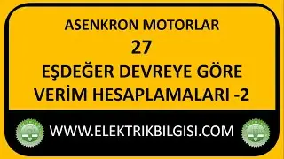 Eşdeğer Devreye Göre Verim Hesaplamaları - 2 (Ders-27)
