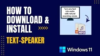 How to Download and Install Text-Speaker For Windows
