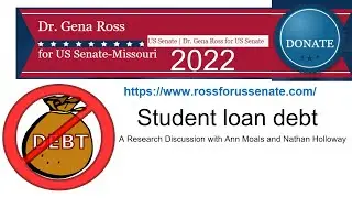 Ross for US Senate 2022 Campaign Discussion on Student Loan Debt