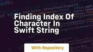 finding index of character in swift string